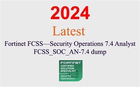 FCSS_SOC_AN-7.4 Dumps