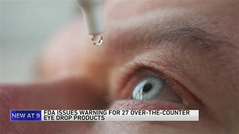 FDA warns consumers to stop using dozens of over-the-counter eye drops