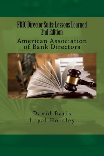 Read Online Fdic Director Suits Lessons Learned 2Nd Edition By David Baris