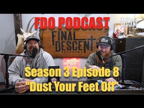 FDO Podcast "Dust Your Feet Off" - YouTube