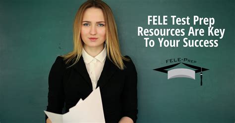 FELE Test Prep Resources Are Key To Your Success