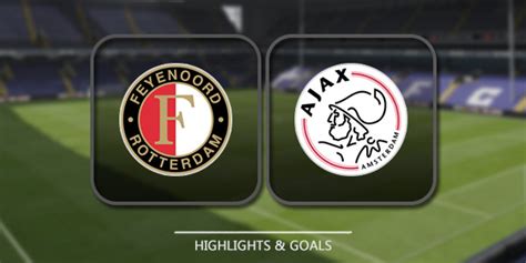 Feyenoord vs Ajax - hasil, statistik H2H | Sepak Bola - Flashscore - wintechmobiles.com