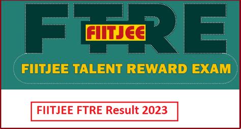 FIITJEE FTRE Results 2024 Download Link testresults.fiitjee.com