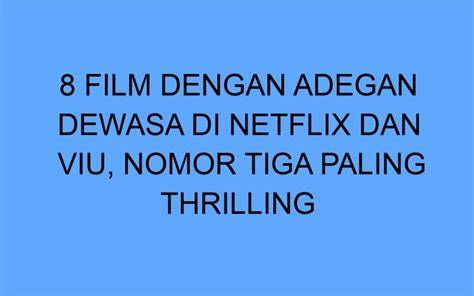 FILM DEWASA NETFLIX adegan after credit & thriller politik pinjaman digital manajemen waktu merasa puas XVideos Unblock pilihan unggulan image 1