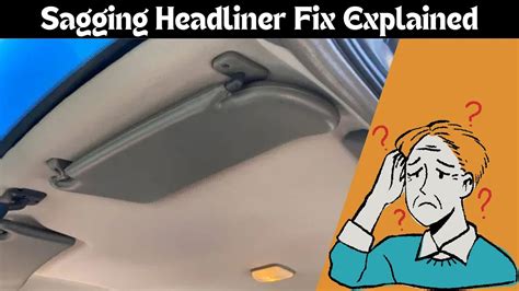 Fix a Sagging Headliner in Less than 3 Minutes - balustradellc