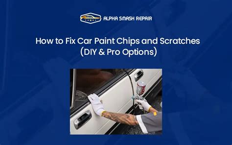 Fix Car Paint Chips Like a Pro - Easy Step-by-Step Guide - balustradellc