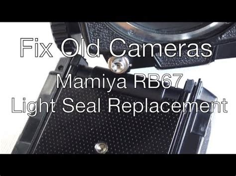 Fix Old Cameras: Mamiya RB67 Light Seals - balustradellc
