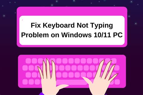 FIXED Keyboard Not Typing Problem in Windows 10 PC