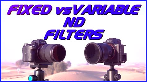 FIXED VS. VARIABLE ND FILTERS (WHICH ONE SHOULD I USE?)