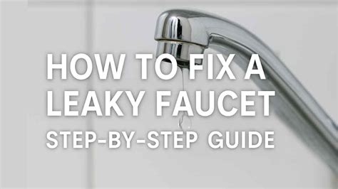 Fixing Leaky Faucets: A Step-by-Step Guide - balustradellc