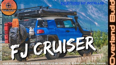 FJ Cruiser Build Overland Adventure Offroad Truck - YouTube