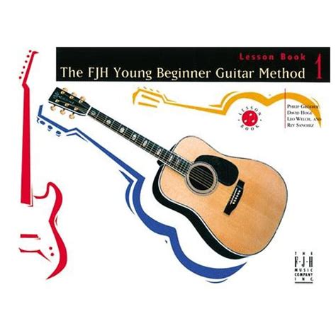 FJH Young Beginner Guitar Method, Lesson Book 1