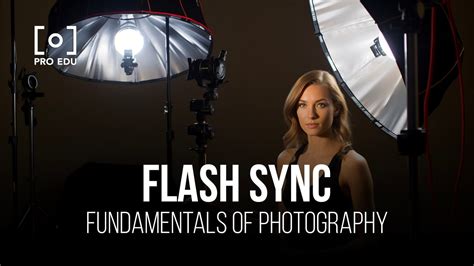 Flash Sync: A Beginner's Guide - PRO EDU - balustradellc
