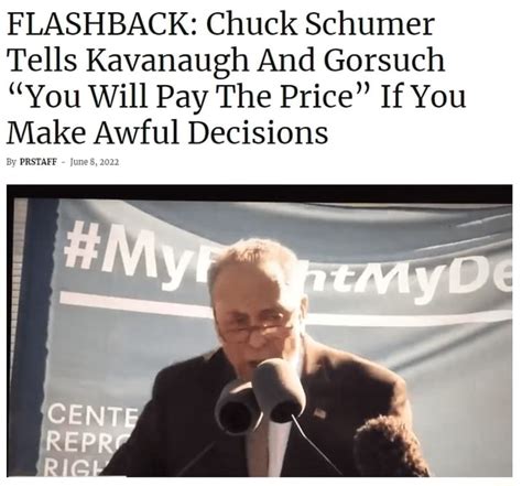 FLASHBACK: Chuck Schumer Tells Kavanaugh And Gorsuch "You Will Pay …