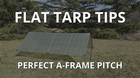 Flat Tarp Tips for a Perfect A-Frame Pitch - balustradellc