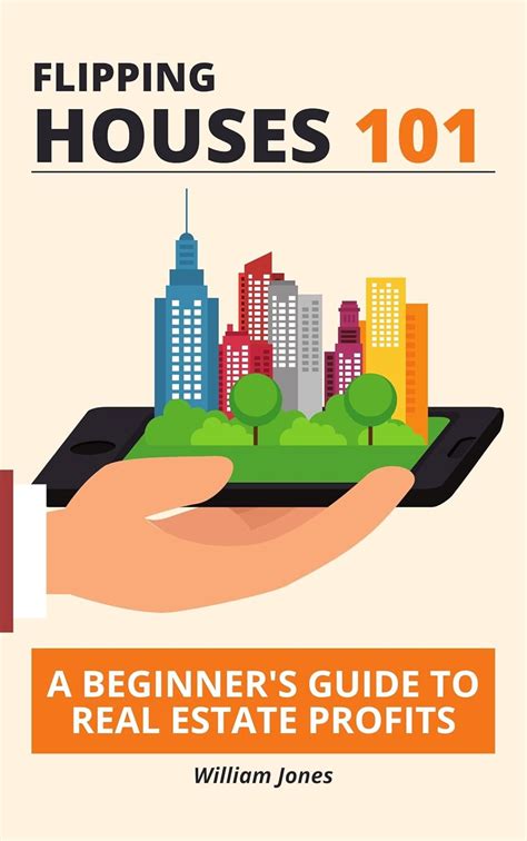 Flipping Houses: A Step-by-Step Guide to Profitable Real Estate ... - balustradellc