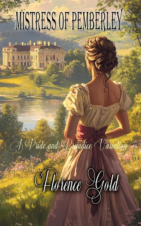 Florence Gold (Author of Mistress of Pemberley) - Goodreads - wintechmobiles.com