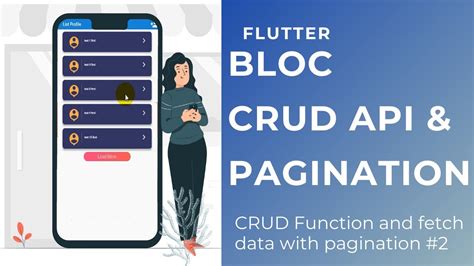 FLUTTER TUTORIAL BLOC CRUD API PAGINATION - YouTube