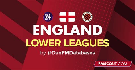 FM 2024 England Lower Leagues to Level 10 FM Scout