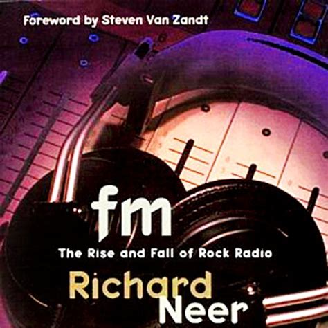 Full Download Fm The Rise And Fall Of Rock Radio By Richard Neer