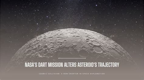 For the first time ever, we can control our cosmic destiny. NASA's DART ... - wintechmobiles.com