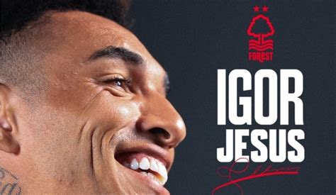 Forest sign Igor Jesus - Premier League - wintechmobiles.com