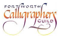 FORT WORTH CALLIGRAPHERS GUILD