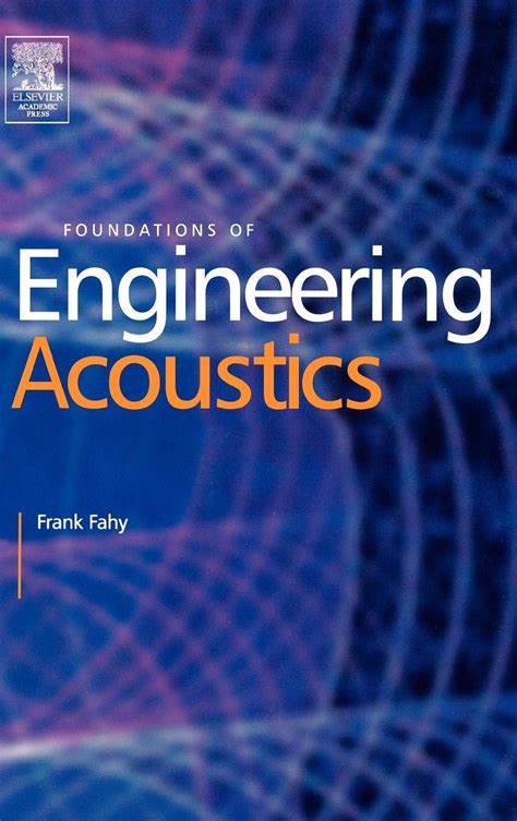 Foundations of Engineering Acoustics - ScienceDirect - wintechmobiles.com
