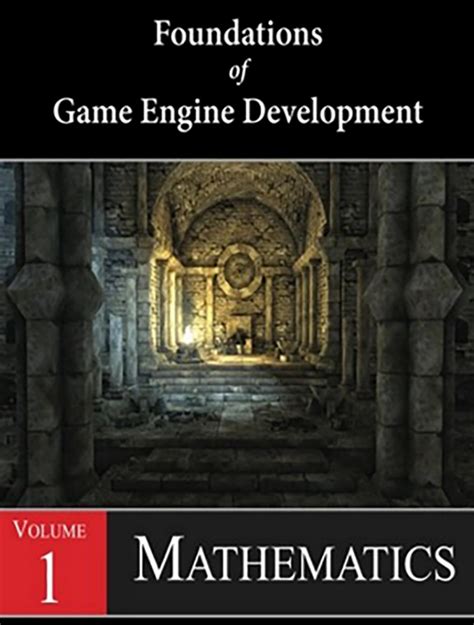 Foundations of Game Engine Development, Volume 1 Mathematics.pdf - wintechmobiles.com