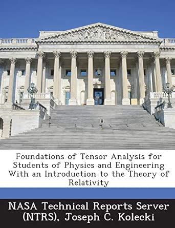 Foundations of Tensor Analysis for Students of Physics and … - wintechmobiles.com