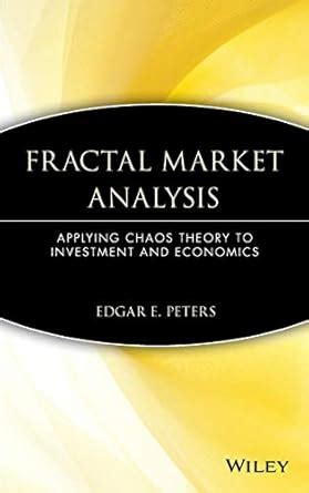 Fractal Market Analysis: Applying Chaos Theory to Investment and ... - wintechmobiles.com