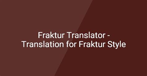 Fraktur Translator | Free & AI-Powered - muktibox.com