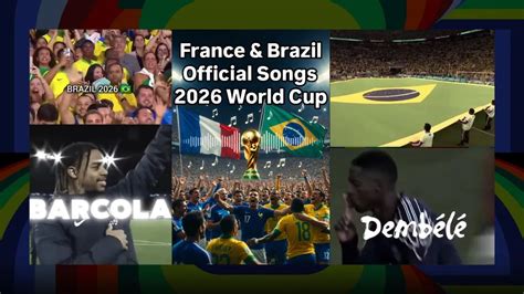 France and Brazil Official Songs for 2026 FIFA World Cup - raincitystudios.com