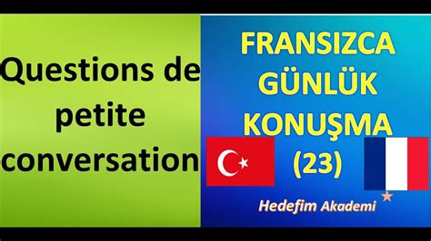 FRANSIZCA ÖĞRETİMİ: GÜNLÜK KONUŞMA ÖRNEKLERİ.
