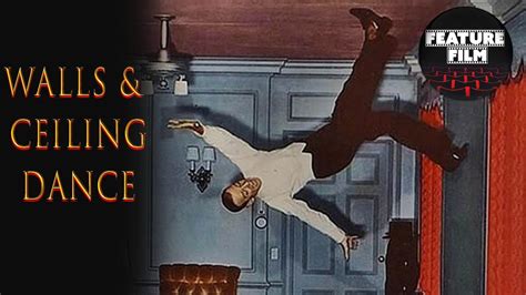 FRED ASTAIRE FAMOUS CEILING DANCE Magic Dance Epic …