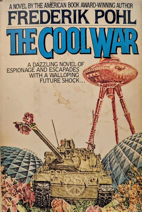 FREDERIK POHL The Cool War. Hardcover in dj. SFBC. Nice copy.