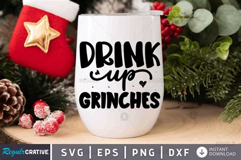 FREE Drink Up Grinches Graphic by Regulrcrative · Creative Fabrica