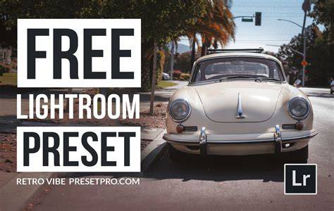 Free Lightroom Preset Retro Vibe Pro 26 New - balustradellc