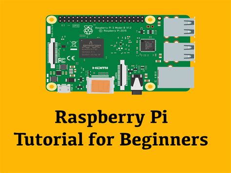 Free Raspberry Pi Tutorials for Absolute Beginners - balustradellc