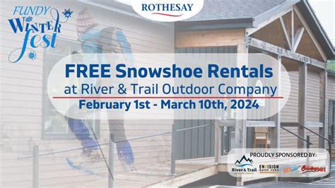 FREE Snowshoe Rentals at River & Trail Outdoor Company