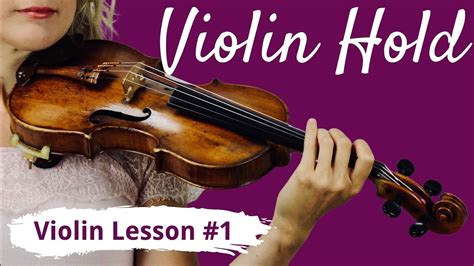 FREE Violin Lesson #1 for Beginners | VIOLIN HOLD - balustradellc