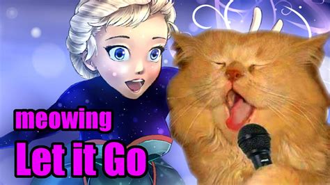 FROZEN - Let It Go - Cats Cover - YouTube