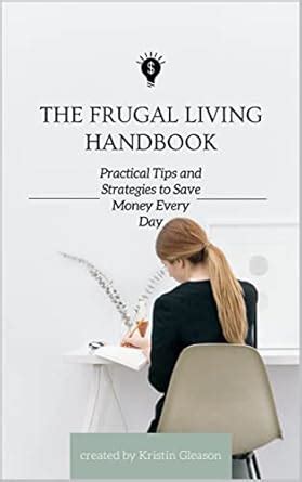 Frugal Living Handbook: Save Money & Live Richer Now - balustradellc