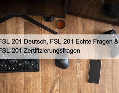 FSL-201 Deutsch Prüfungsfragen