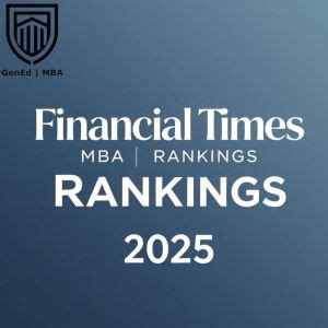 FT Executive MBA Ranking 2025: methodology, key … - balustradellc