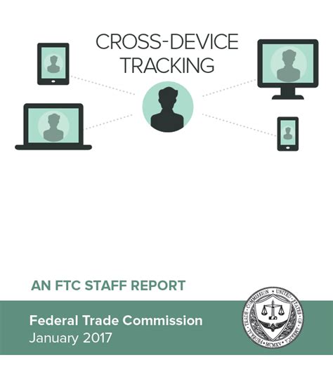 FTC Federal Trade Commission Cross Device Tracking Report