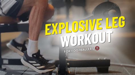 Full Explosive Leg Workout For Footballers | Increase Your Leg Power ... - balustradellc