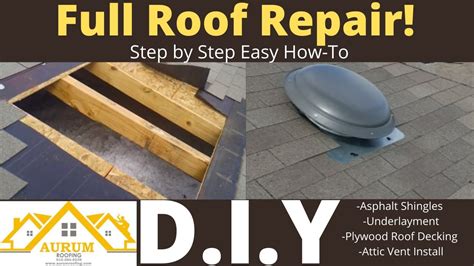 Full Roof Repair HOW-TO VIDEO- Vent Roof Leak, Plywood Patch, … - balustradellc