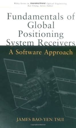 Fundamentals of Global Positioning System Receivers: A Software ... - wintechmobiles.com