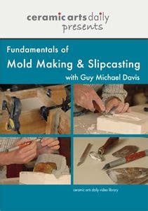 Fundamentals of Mold Making and Slipcasting with Guy Michael Davis - muktibox.com